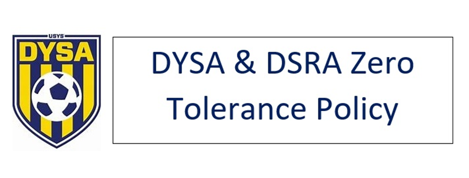 DYSA & DSRA Zero Tolerance Policy